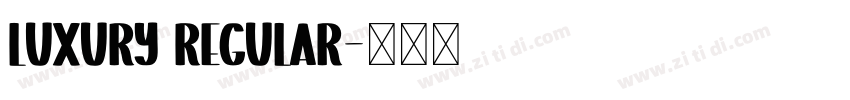 Luxury Regular字体转换